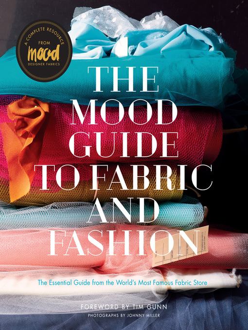 Title details for The Mood Guide to Fabric and Fashion by Mood Designer Fabrics - Available